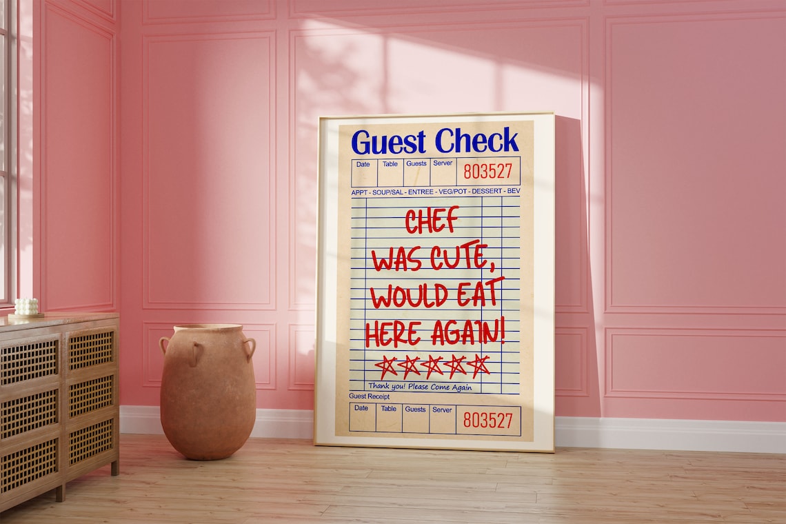 Guest Check Chef Was Cute Would Eat Here Again Art Print