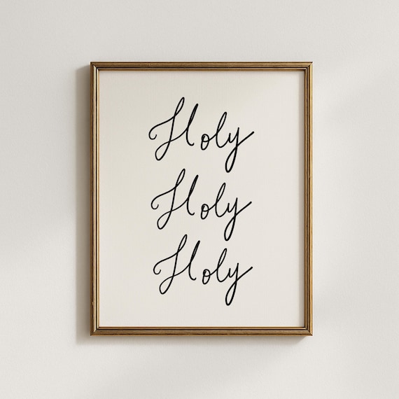 Holy Print, Handwritten Christian Wall Art