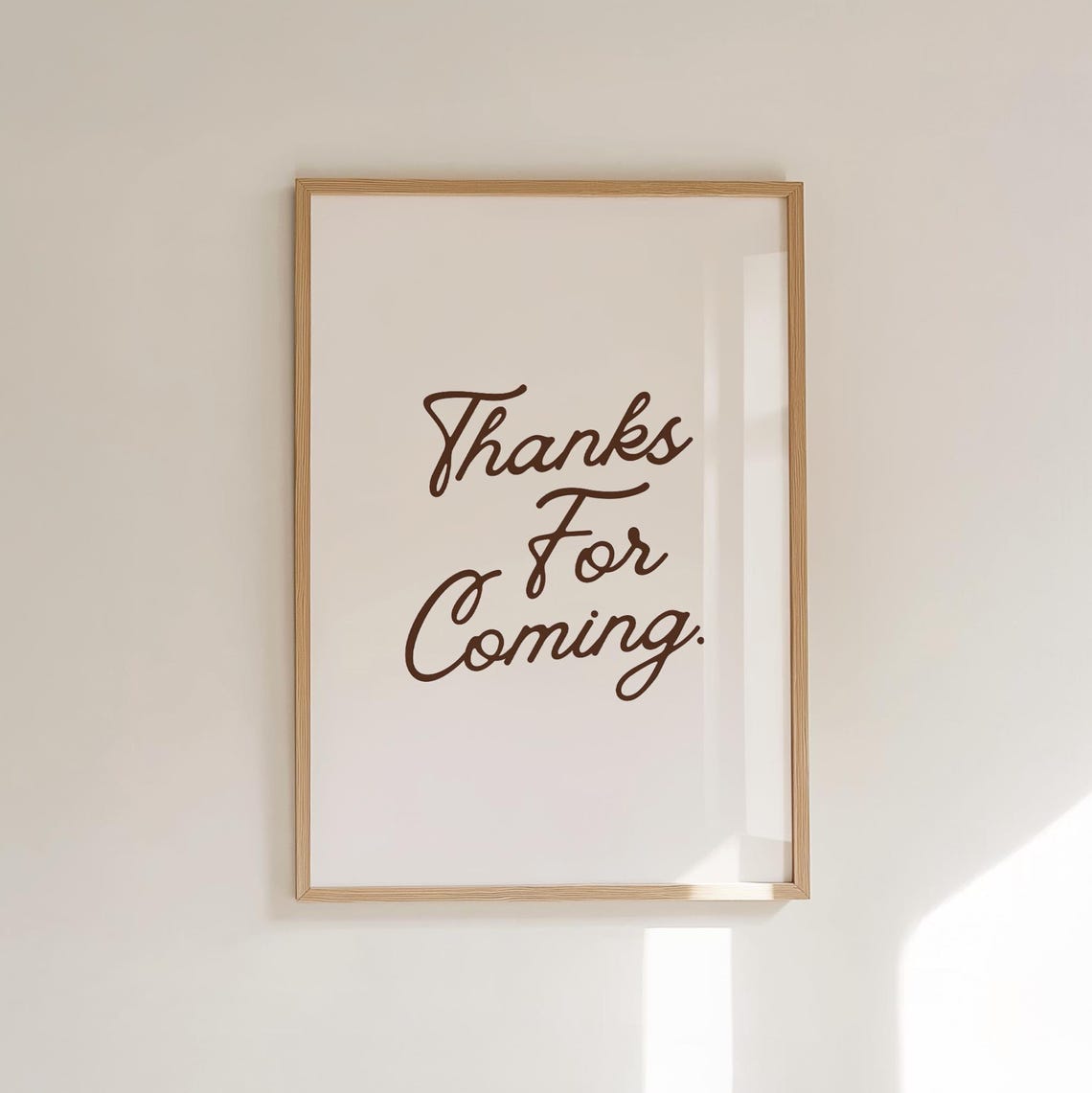 Thanks For Coming Script Typography Modern Guest Room Poster