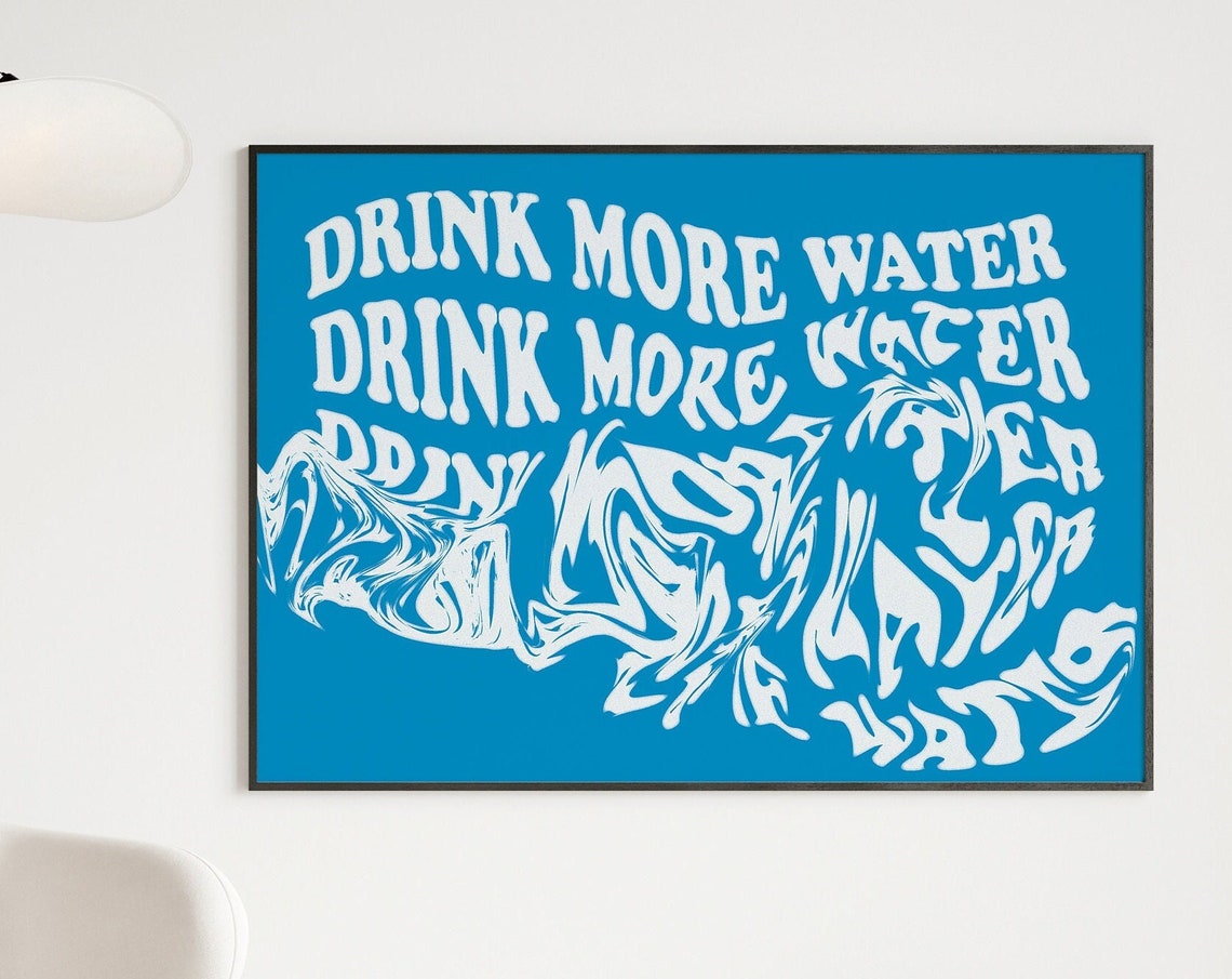 Motivational Wall Art Words Maximlist Decor Word Blue Poster Drink More Water Graduation Gift