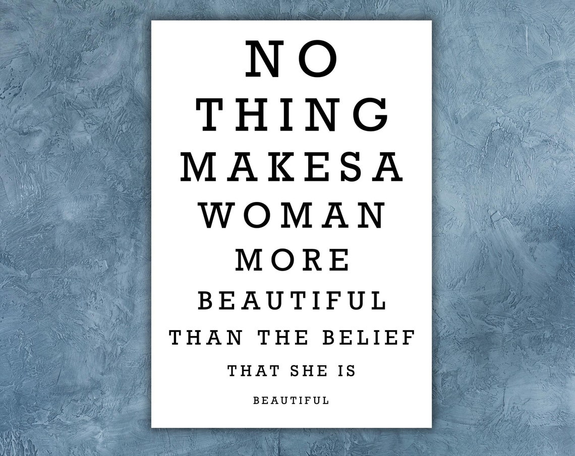 Nothing Makes A Woman More Beautiful Eye Chart Typography Quote Poster