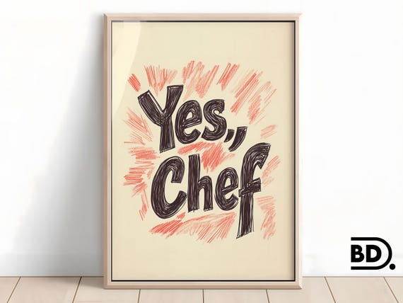 Yes Chef Print Trendy Kitchen Poster Cute Cooking Wall Art Retro Typography Funny Kitchen Quote