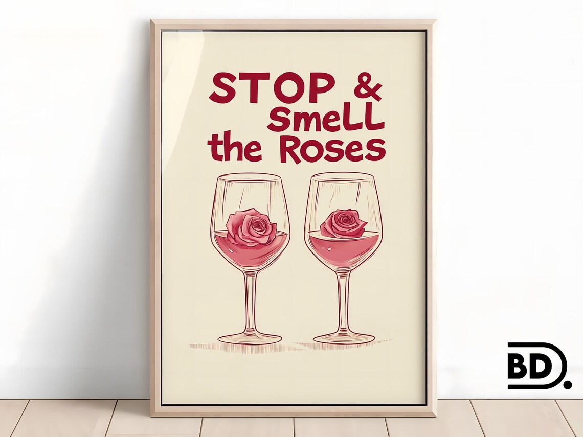 Stop and Smell the Roses Pink Rose Wine Glasses Romantic Wall Poster