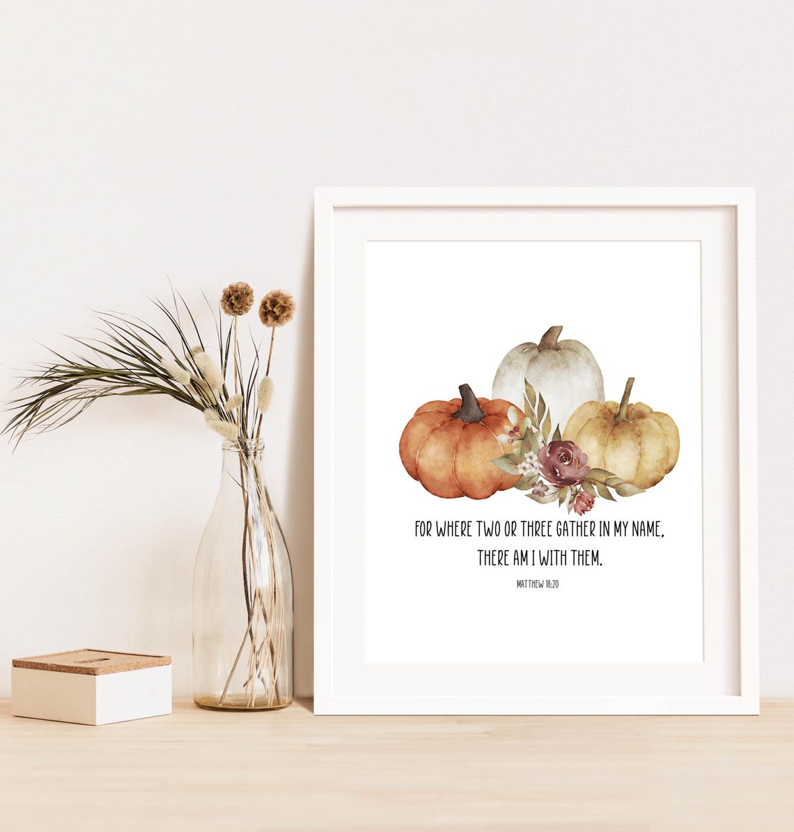 Fall Matthew 18 20 Pumpkins Where Two Or Three Gather Scripture Poster - Image 3
