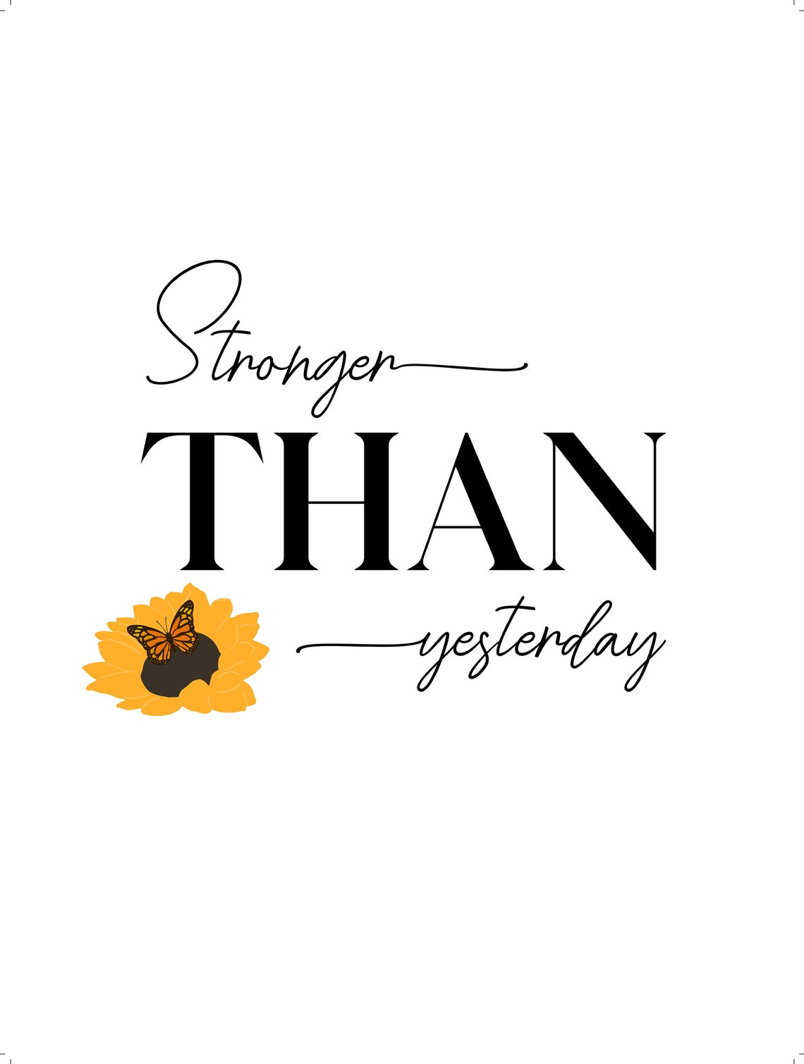 Stronger Than Yesterday Sunflower Motivational Typography Wall Art - Image 2