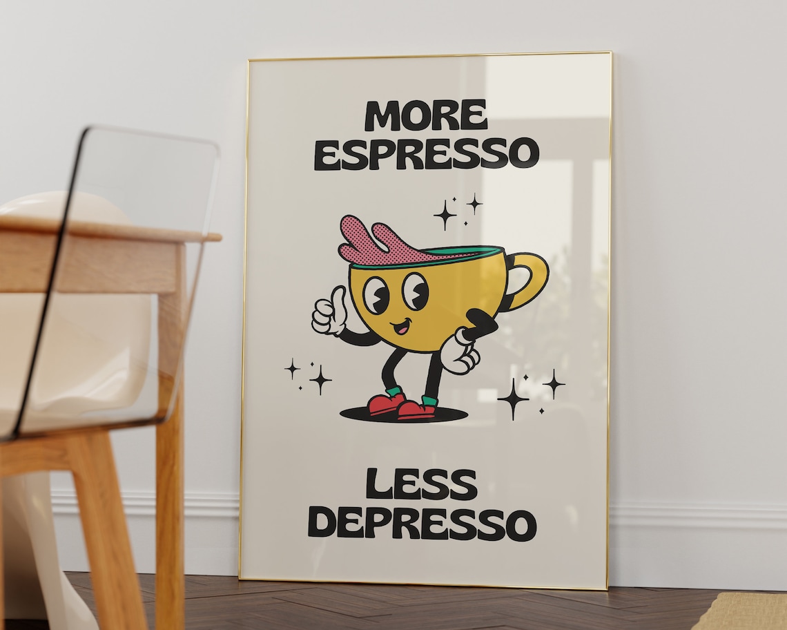More Espresso Less Depresso Coffee Retro Art Print