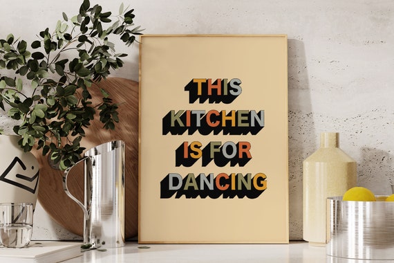 This Kitchen Is For Dancing Boho Print Unframed Neutral Typography Kitchen Disco Gallery Wall Quote Print