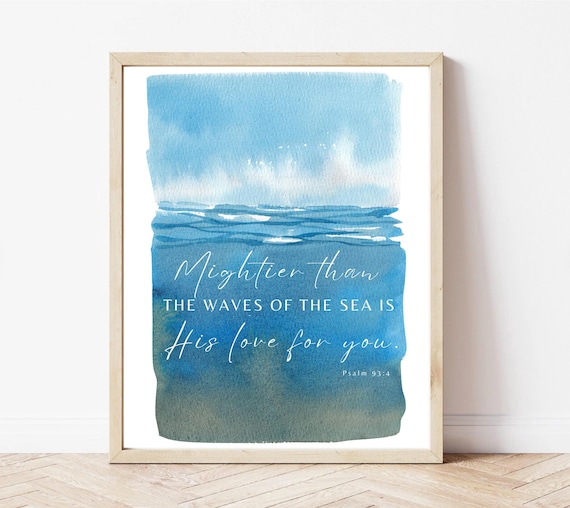 Mightier Than The Waves Psalm 93:4 Ocean Watercolor Scripture Poster