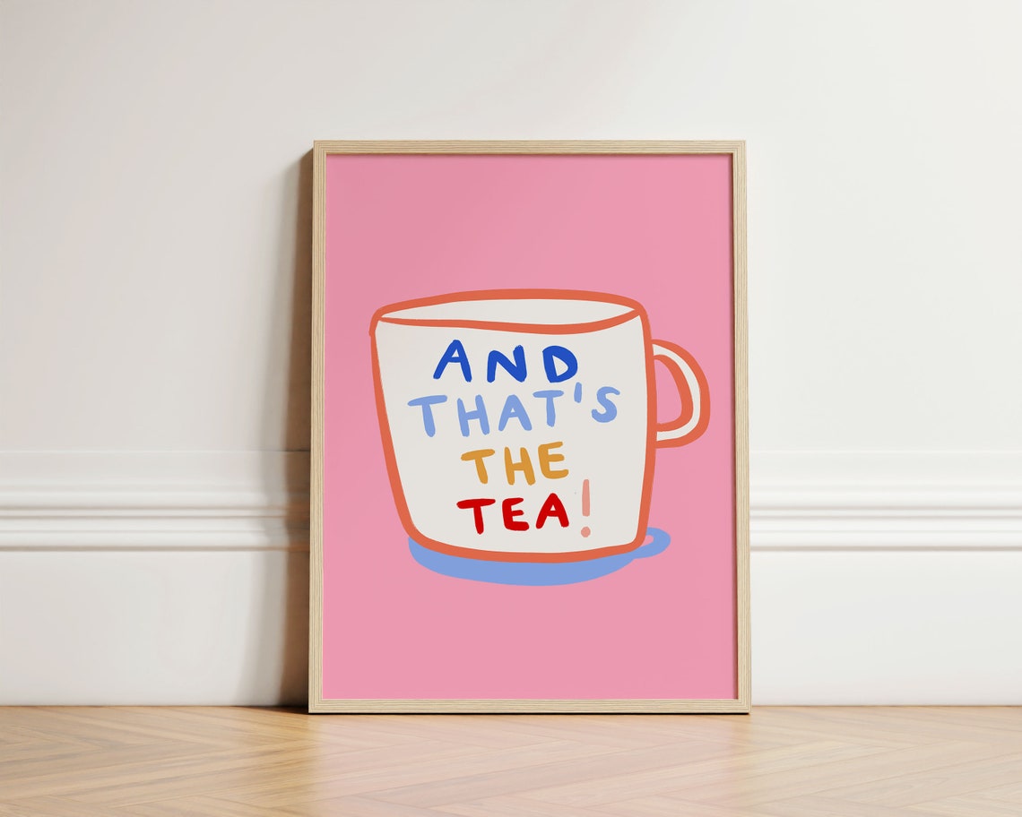 And That's The Tea Pink Mug Quote Trendy Kitchen Decor Poster