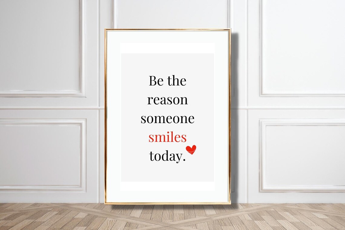 Be The Reason Someone Smiles Today Kindness Quote Heart Poster