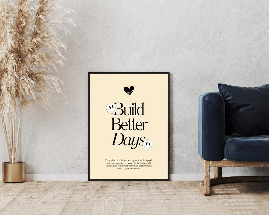 Build Better Days Smile Face Positive Mindset Cream Typography Poster - Image 3