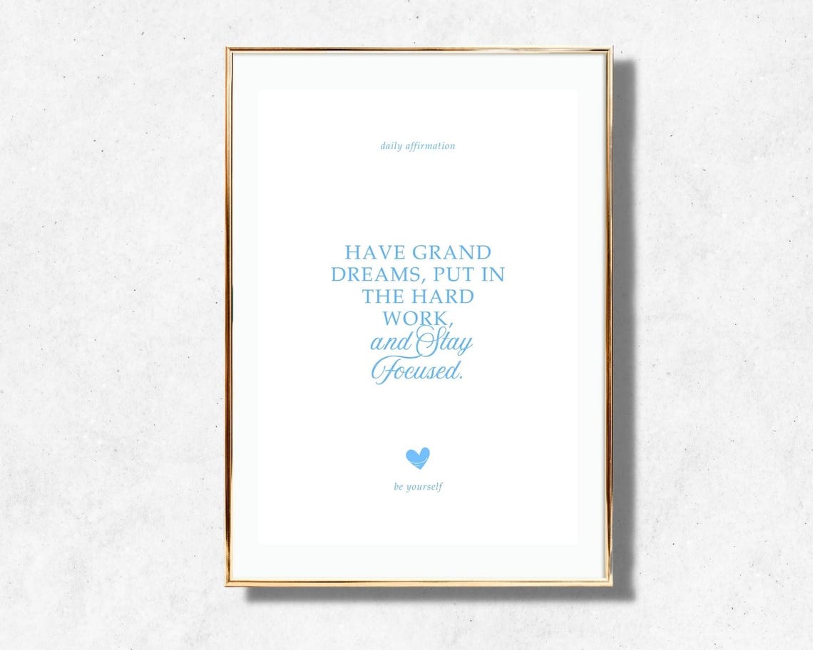 Have Grand Dreams Put In The Hard Work Blue Daily Affirmation Poster - Image 2