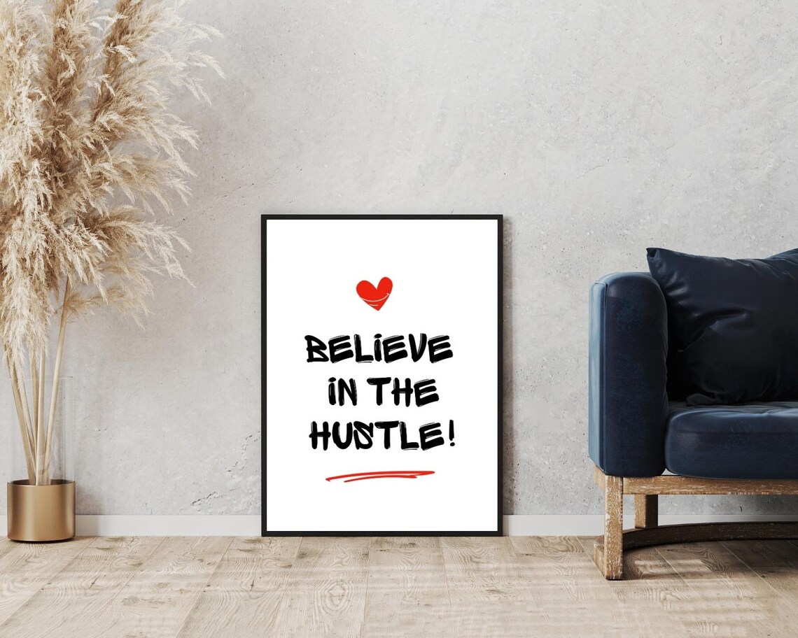Believe In The Hustle Quote Brush Lettering Red Heart Work Poster - Image 5