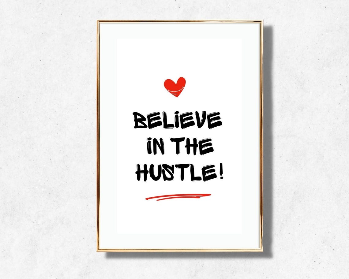 Believe In The Hustle Quote Brush Lettering Red Heart Work Poster - Image 4