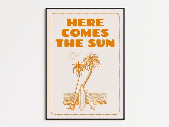 Here Comes The Sun Print Orange Retro Sun Wall Decor Surfboard Wall Art Dopamine Decor Beachy Wall Art Retro Sun Print Retro Poster