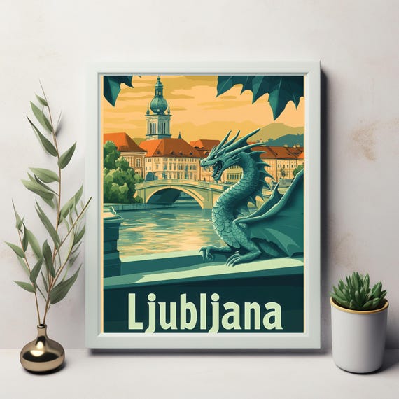 Explore The Enchantment Of Ljubljana Vintage Art Poster Featuring The Iconic Dragon And Serene River Scene