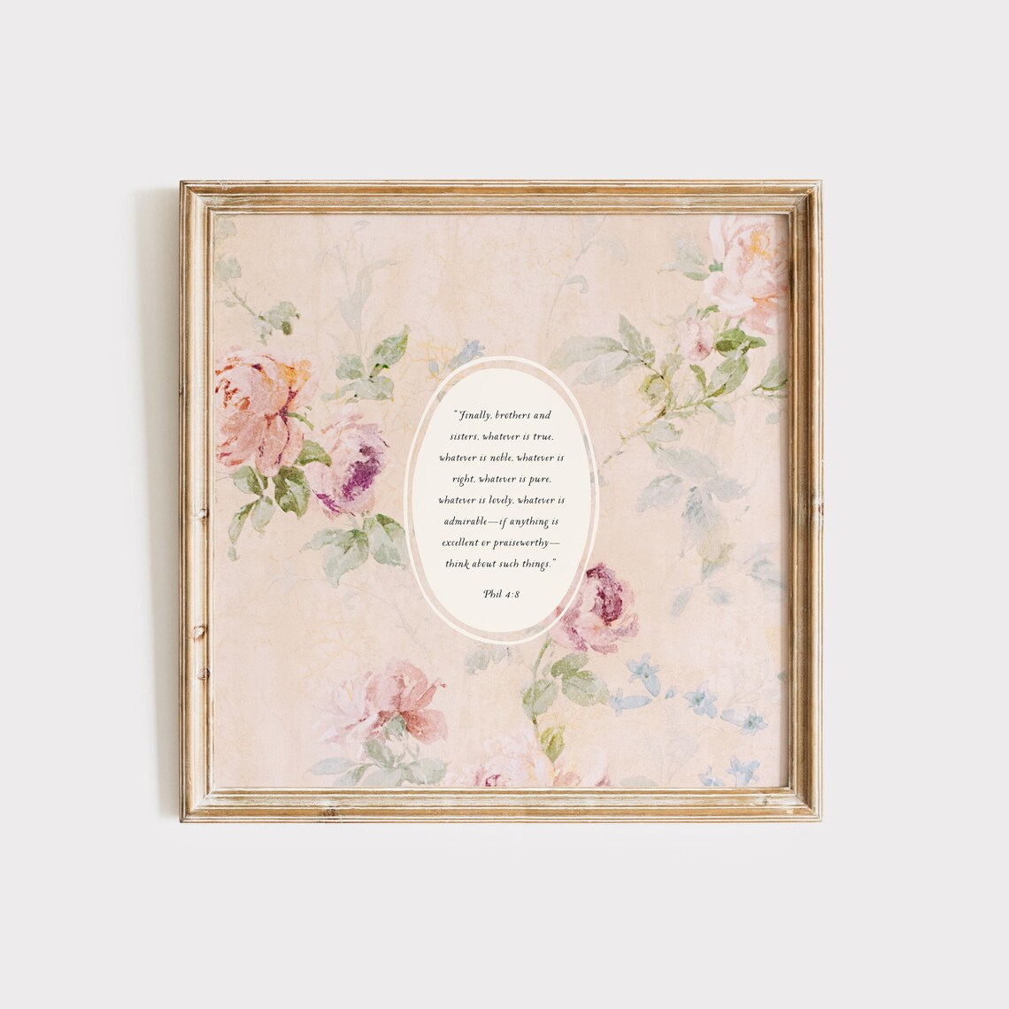 Philippians 4-8 Quote On Pink Vintage Rose Floral Wallpaper Poster