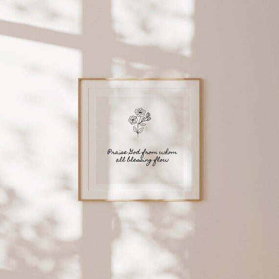 Praise God From Whom All Blessing Flow Square Print Instant Wall Art Kitchen Living Room Art Scripture