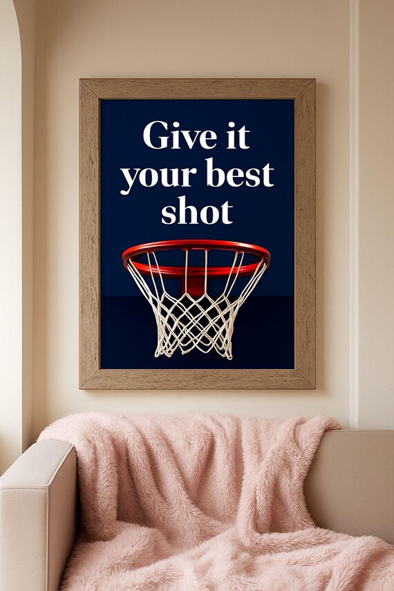Give It Your Best Shot Basketball Hoop Motivational Quote Poster