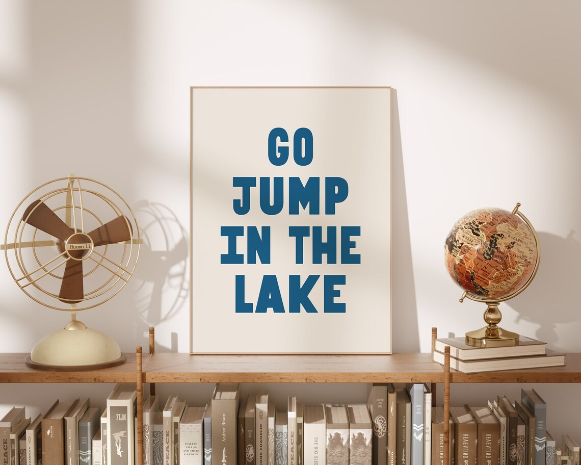 Go Jump In The Lake, Cottage Decor Poster Print - Image 2
