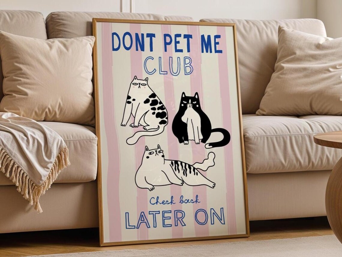 Dont Pet Me Cat Club Quote Poster, Sassy Gift
