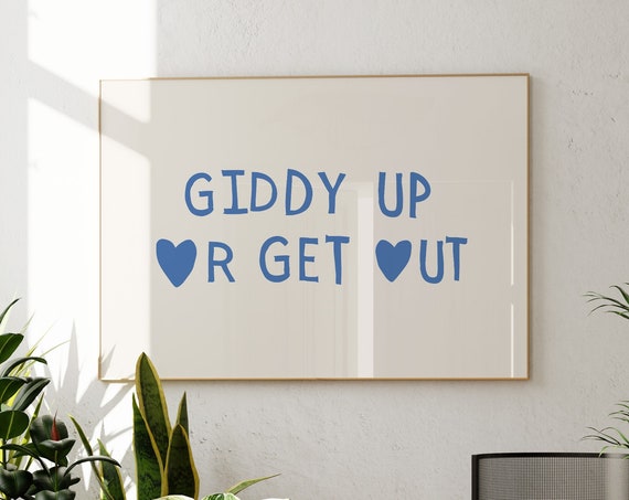 Giddy Up Or Get Out Print Western Wall Art Cowboy Home Decor Wild West Poster Minimalist Heart Horizontal Print 1 Print