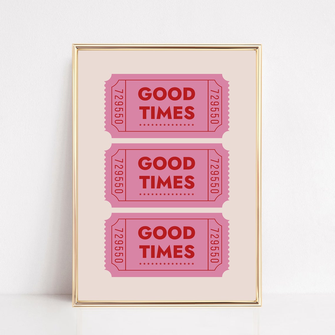 Good Times Pink Ticket Stub Poster Retro Typography Fun Party Decor