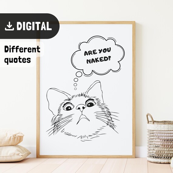 Are You Naked Thought Bubble Funny Cat Line Art Bathroom Poster