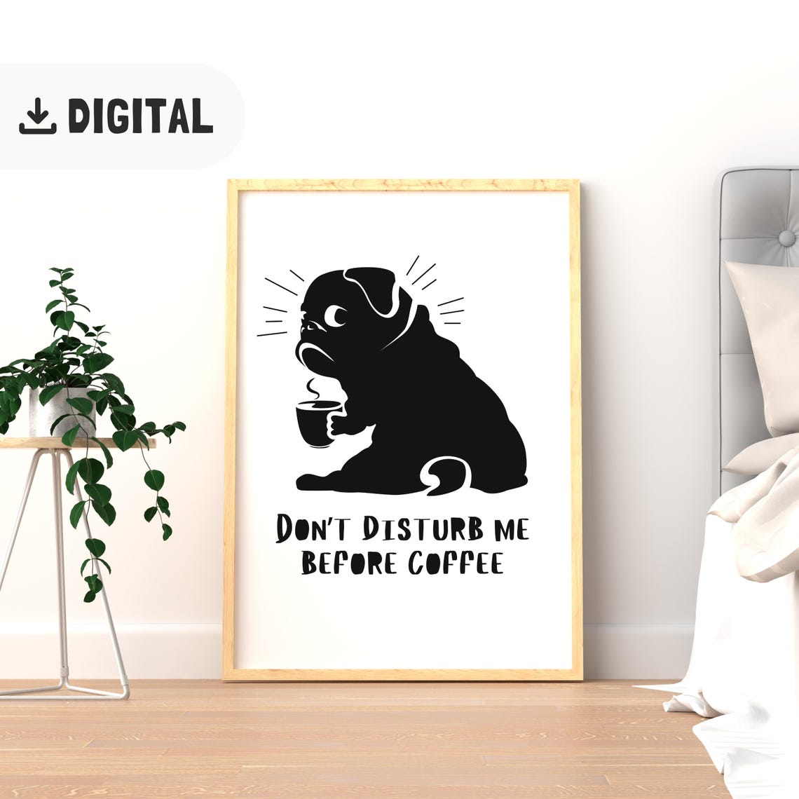 Grumpy Pug Coffee Lover Don't Disturb Me Before Coffee Poster