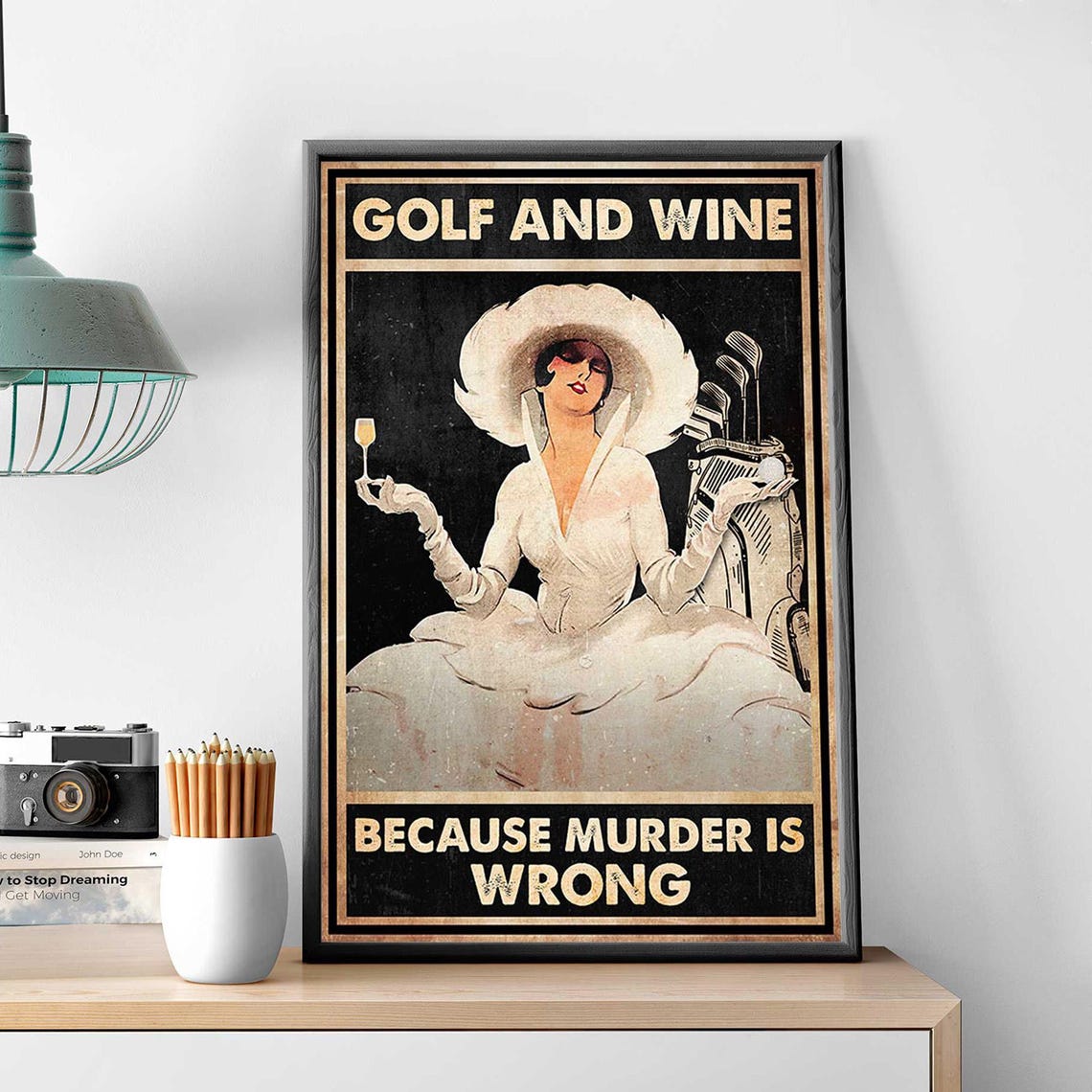 Golf And Wine Because Murder Is Wrong Vintage Lady Golfer Poster - Image 3