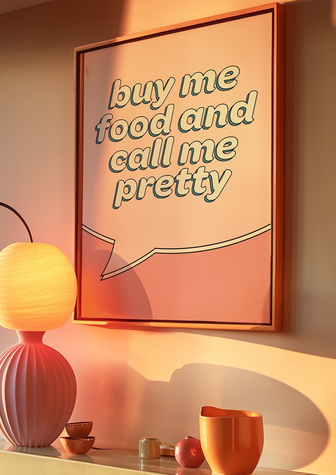 Buy Me Food and Call Me Pretty Pink Speech Bubble Quote Poster - Image 2