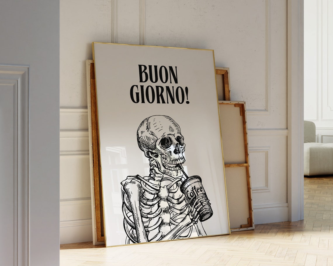 Buon Giorno Skeleton Drinking Coffee Funny Halloween Art Poster - Image 3