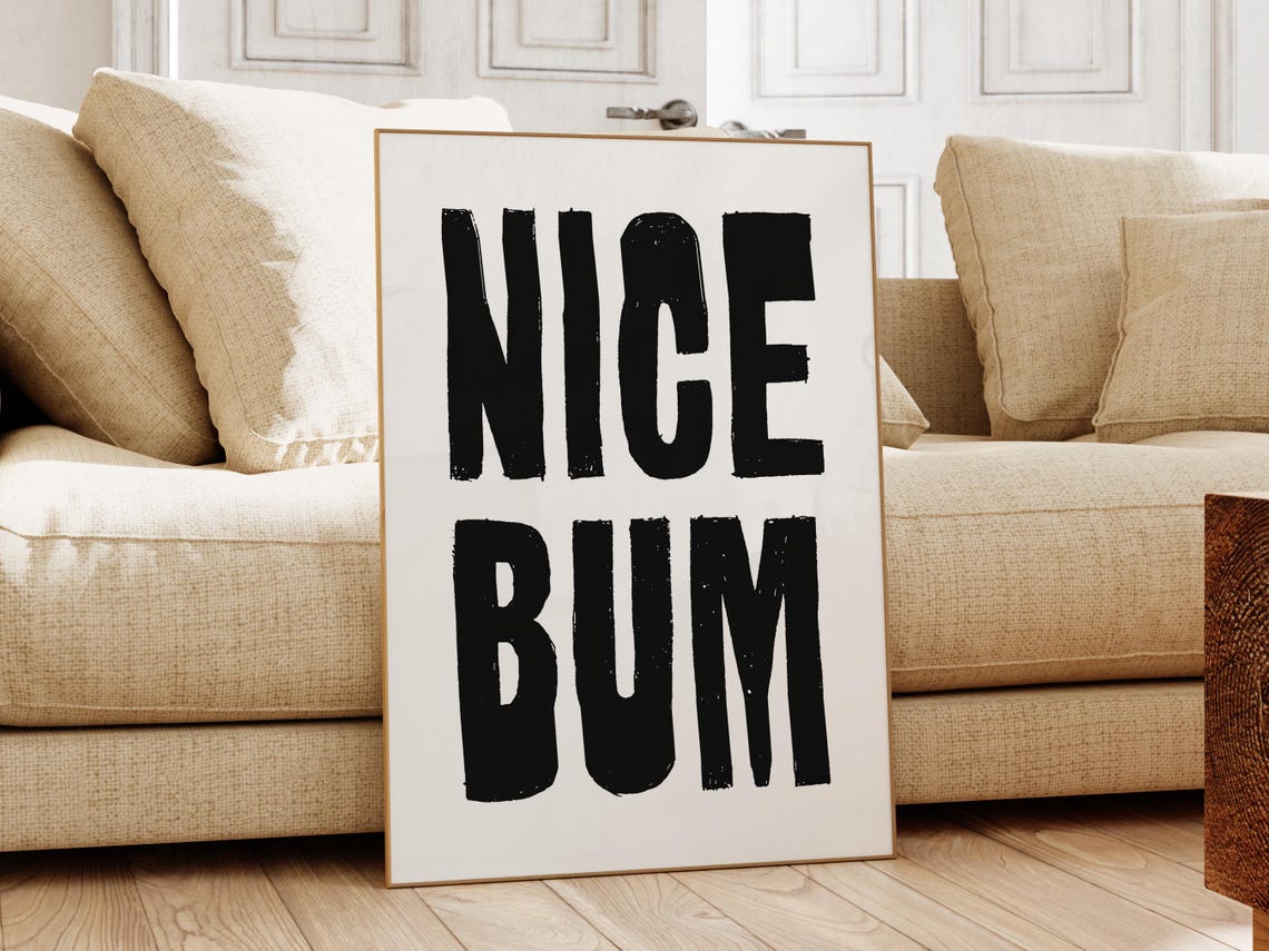 Nice Bum Bold Black Typography Funny Minimalist Bathroom Poster