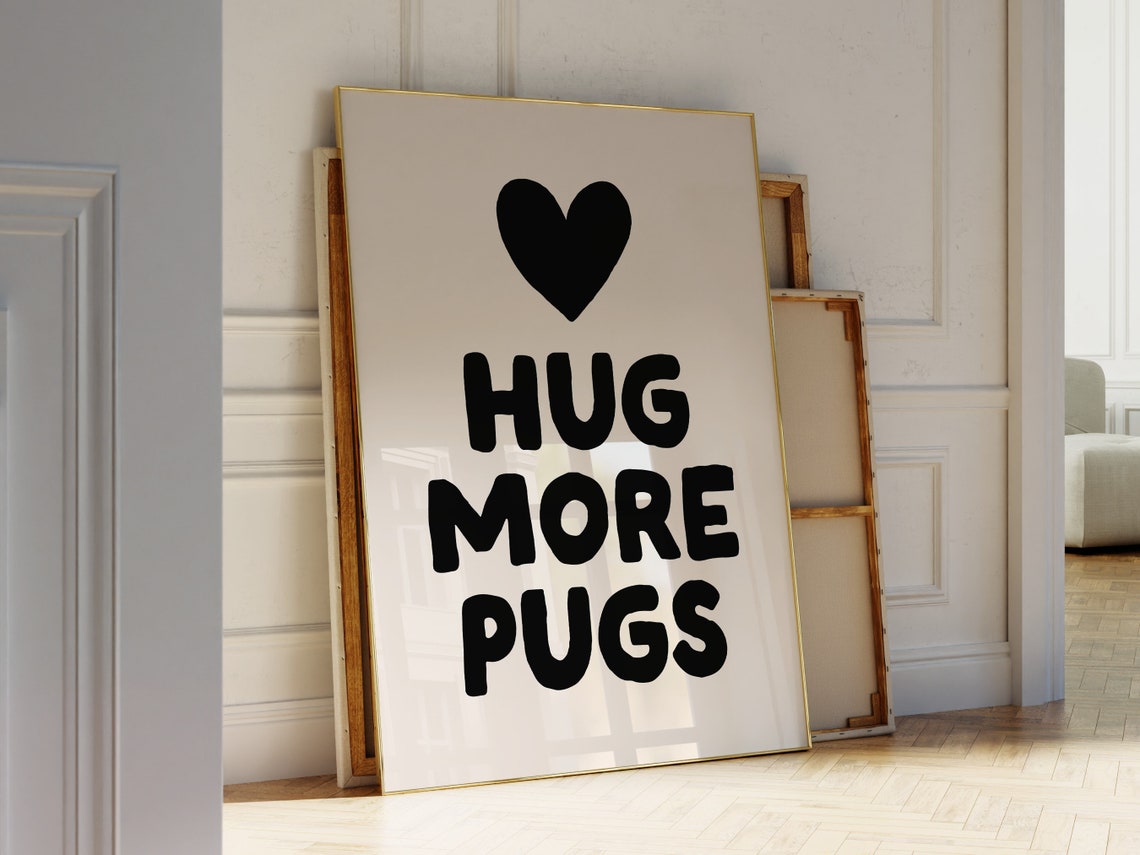 Hug More Pugs Black Heart Retro Bold Typographic Dog Lover Poster - Image 3