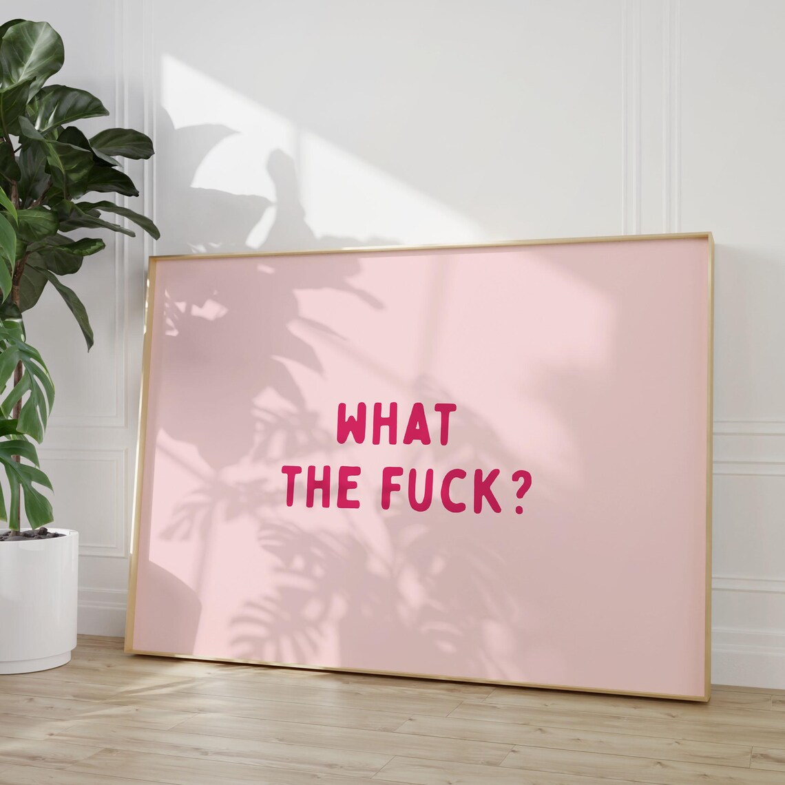 Bold Pink Funny Sweary What The Fuck Quote Typography Poster
