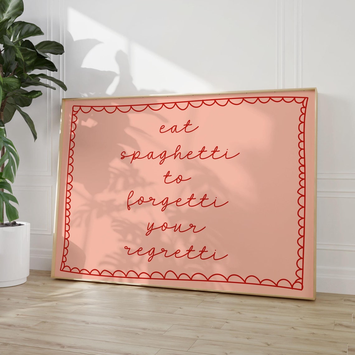 Eat Spaghetti To Forgetti Your Regretti Script Kitchen Wall Poster