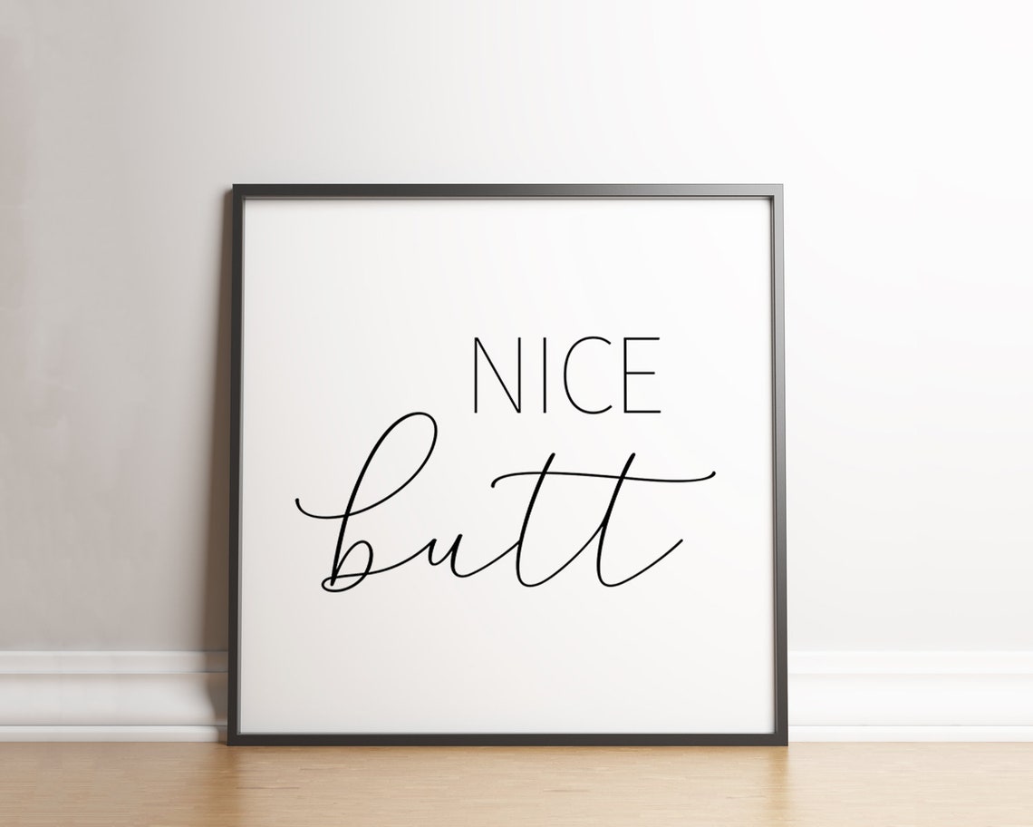 Nice Butt Funny Bathroom Sign Minimalist Script Typography Poster - Image 3