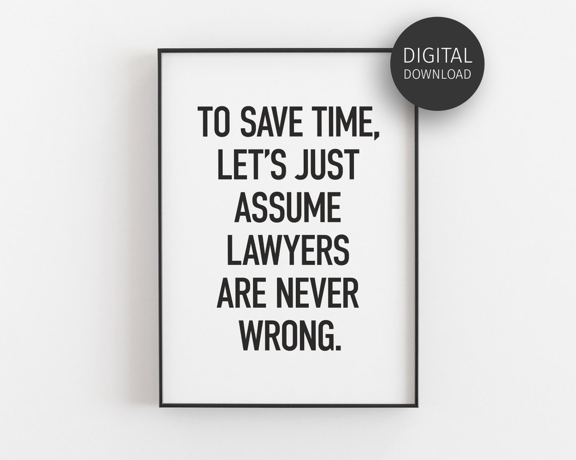 Funny Lawyer Gift Never Wrong Attorney Office Humor Law Poster