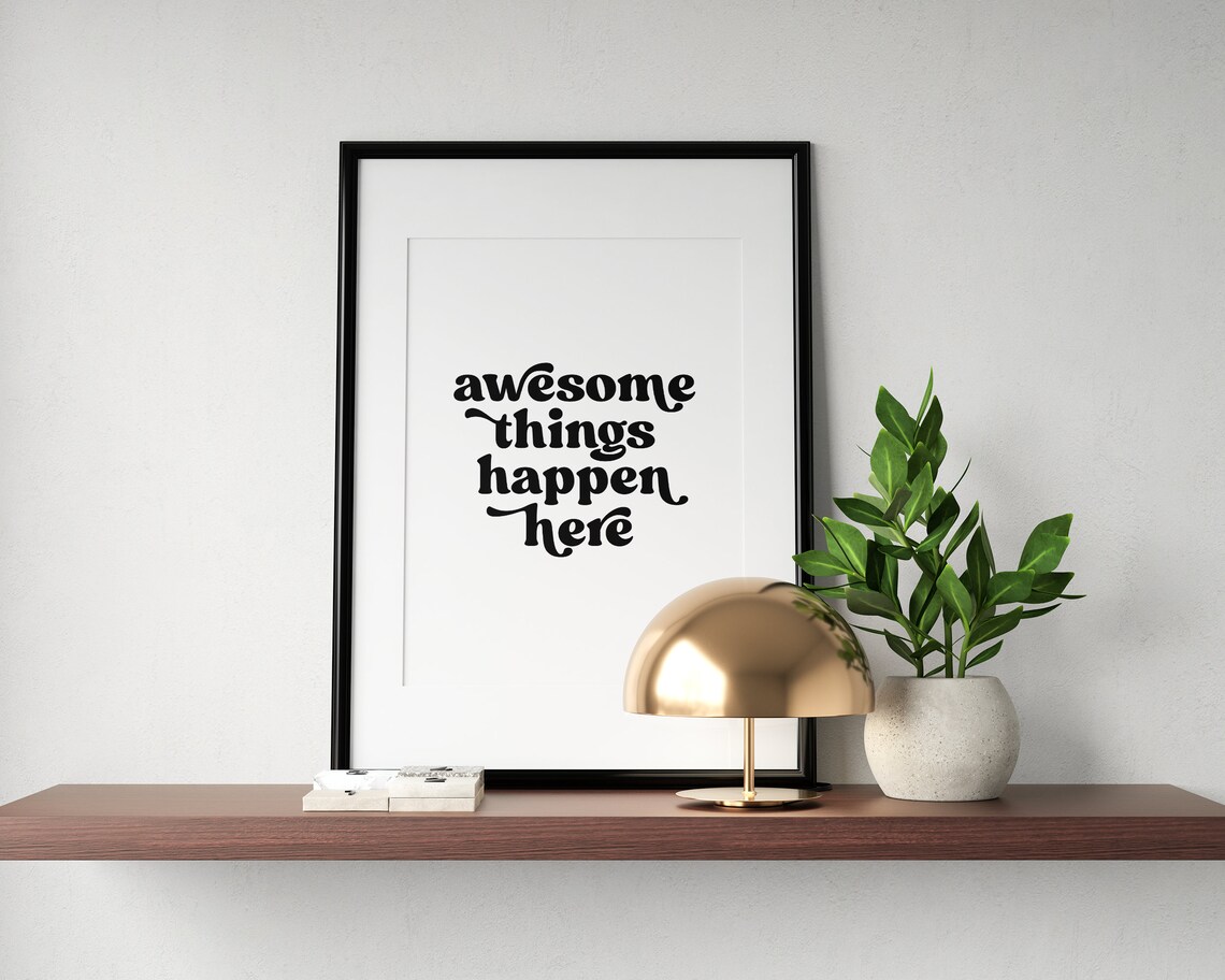 Awesome Things Happen Here Retro Quote Art Print - Image 3