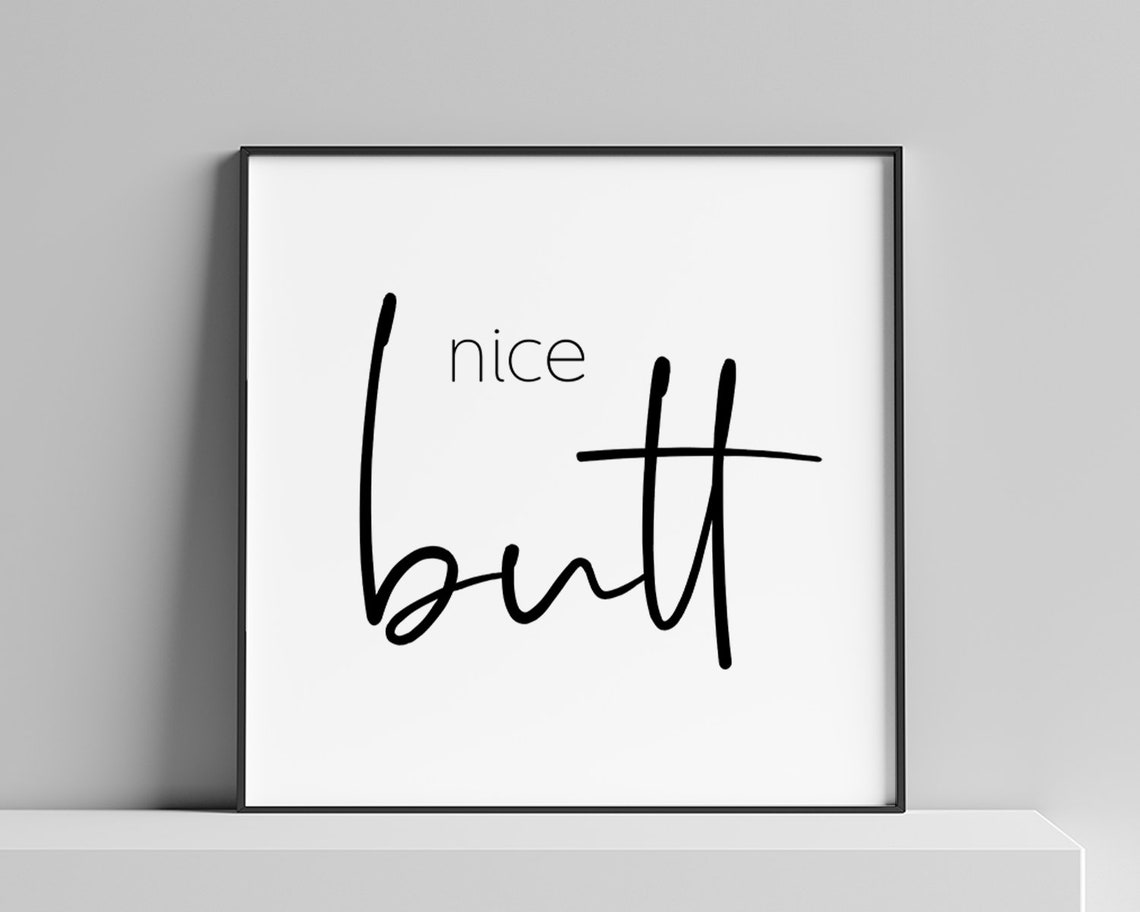 Nice Butt Funny Bathroom Cheeky Humor Calligraphy Script Poster - Image 3