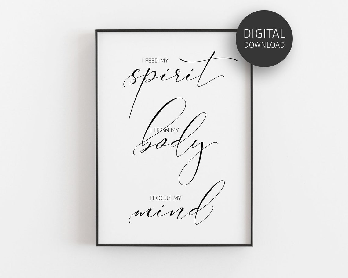 I Feed My Spirit Train My Body Focus My Mind Calligraphy Poster