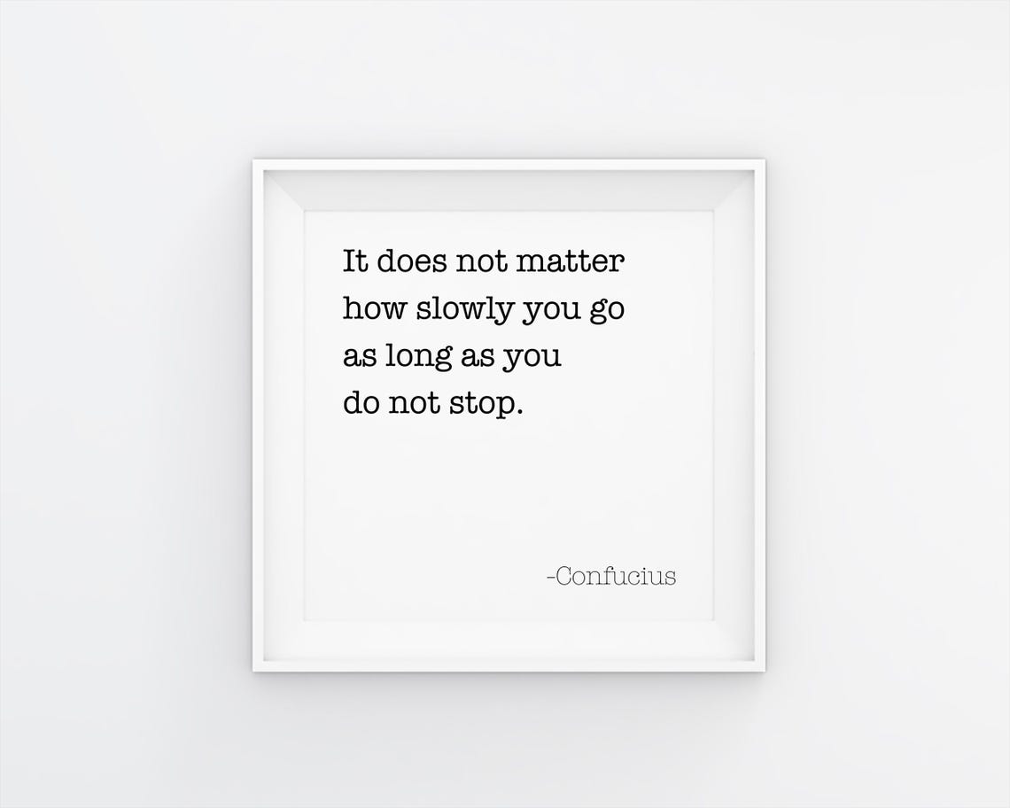 Classroom Decor Prints Confucius Quote Do Not Stop Wall Art Inspirational Poster Entrepreneur Minimalist - Image 3