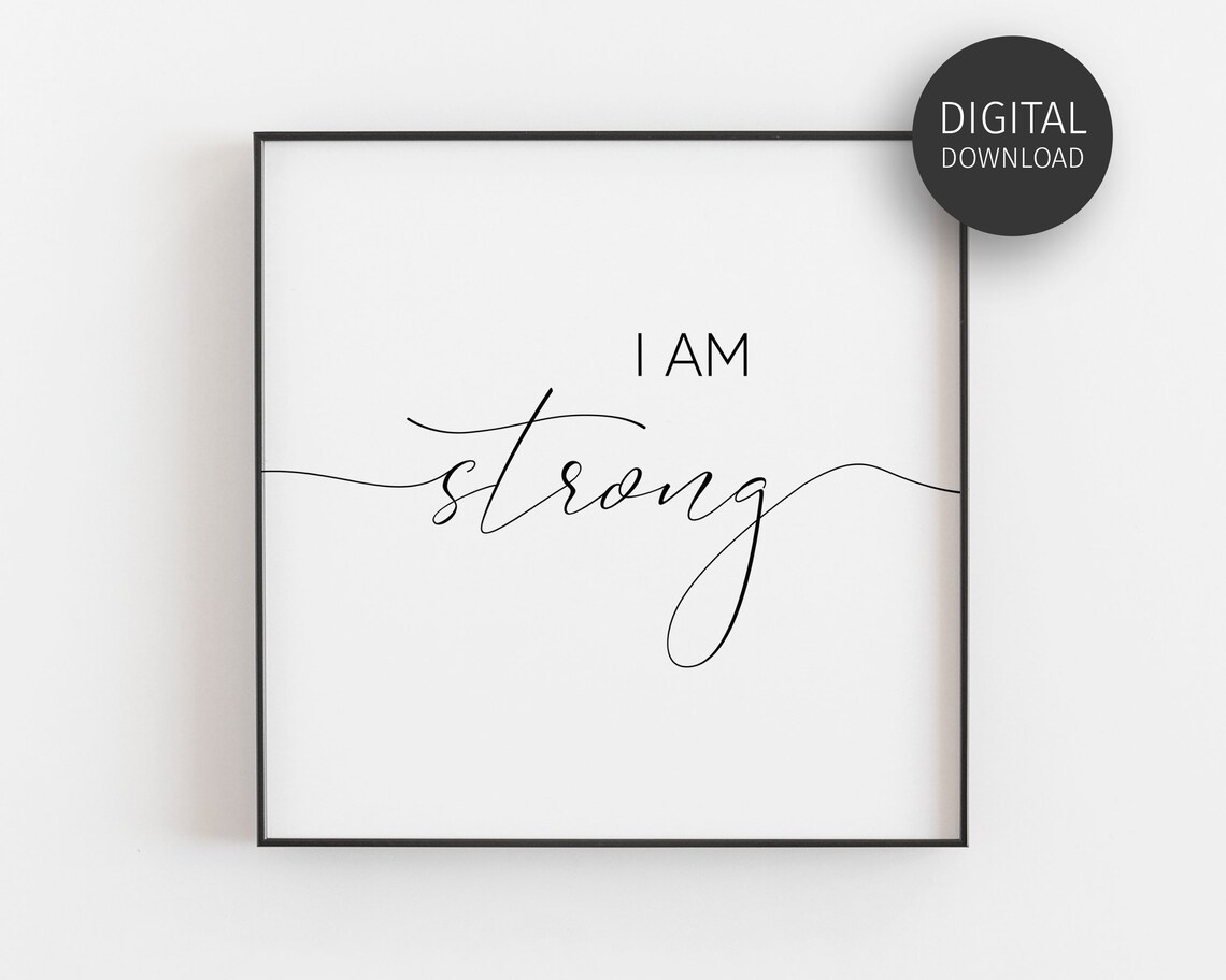 I Am Strong Minimalist Affirmation Art Print