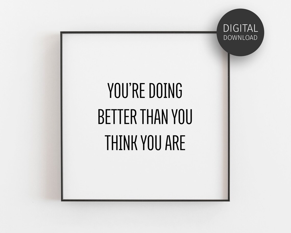 You’re Doing Great Inspirational Quote Art Print