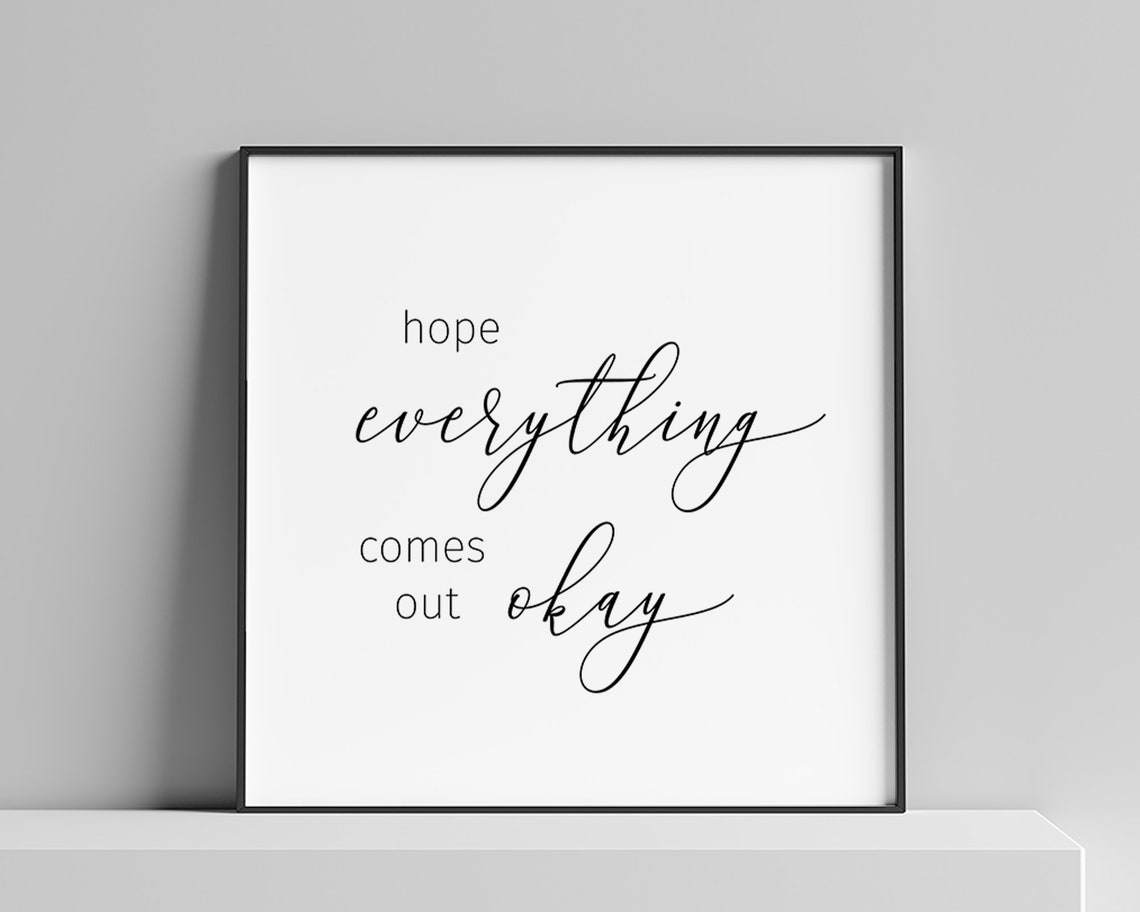 Hope Everything Comes Out Okay Funny Bathroom Humor Quote Poster - Image 3