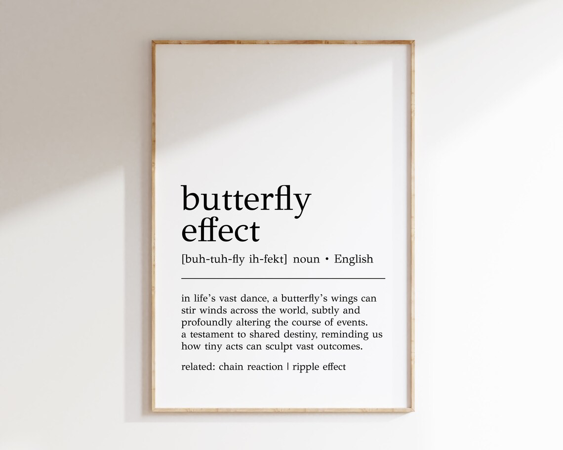Butterfly Effect Definition Art Print, Inspirational