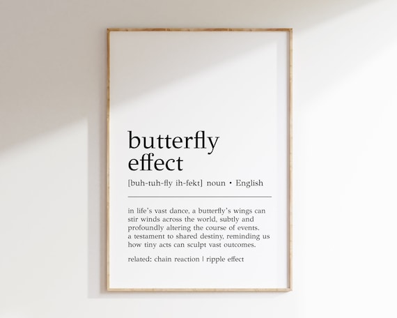 Butterfly Effect Definition Art Print, Inspirational