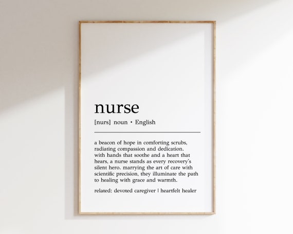 Nurse Definition Print Nurse Wall Art Nurse Gift Nurse Gift For Him Nurse Gift For Her Nurse Office Decor Print