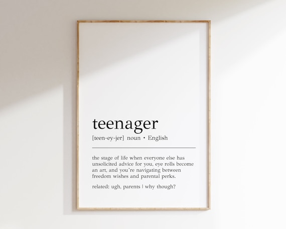 Teenager Definition Print Funny Teenager Gift Slang Wall Art Teenager Wall Decor Teen Definition Print Print