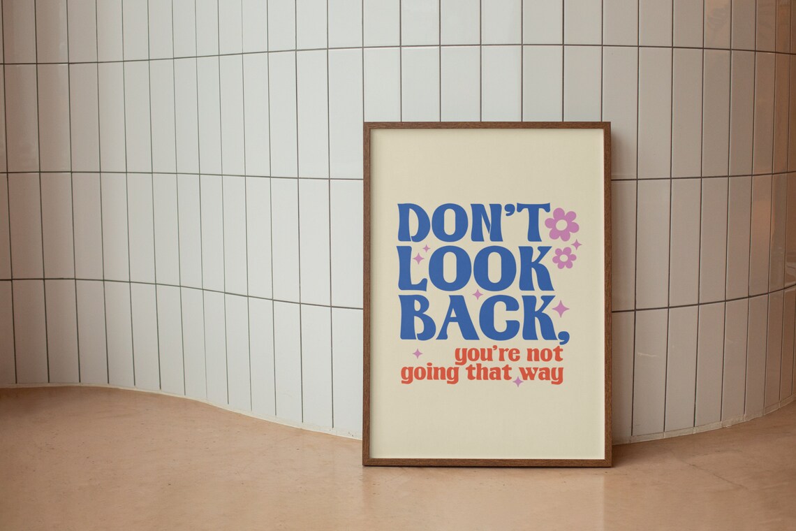 Don't Look Back You're Not Going That Way Retro Motivational Poster - Image 2